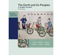 Bundle: The Earth and Its Peoples, Brief Edition, Complete, 5th + History CourseMate with eBook, Wadsworth World History Resource Center, InfoTrac 1-Semester Printed Access Card