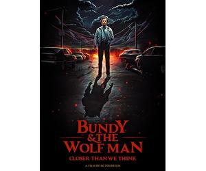 Bundy e il Wolfman più vicino di quanto pensiamo [DVD]