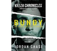 Bundy: The Escape Artist's Playbook: 2