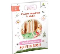 Bunele maniere cu Scufita Rosie. Citire pe silabe, Editie in limba romana