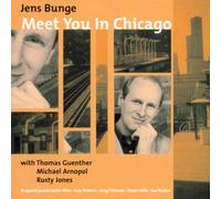 Bunge,Jens - Meet You in Chicago