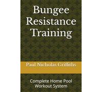 Bungee Resistance Training: Complete Home Pool Workout System