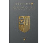 Bungie Inc. Destiny Grimoire Anthology, Volume VI (Copertina rigida)