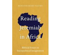 Bungishabaku Katho Reading Jeremiah in Africa (Tascabile)