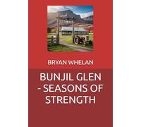 BUNJIL GLEN - SEASONS OF STRENGTH