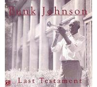 Bunk Johnson Last Testament (CD) Album