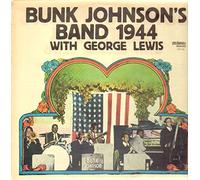 Bunk Johnson's Band - 1944 - With George Lewis