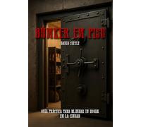 Búnker en Piso: Guía práctica para blindar tu hogar en la ciudad