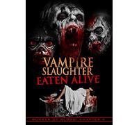 Bunker Of Blood 4: Vampire Slaughter Eaten Alive