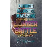 Bunker Squirrel Magazine Bunker Battle Emotions: Inter-Volume Battle Issue 1