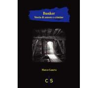 Bunker. Storia di amore e crimine