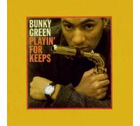 Bunky Green - Playin' for Keeps