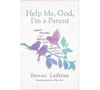 Bunmi Laditan Help Me, God, I'm a Parent (Copertina rigida)