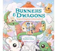 Bunnehs and Dwagons – Hygge da colorare: scene con personaggi kawaii