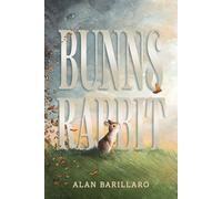 Bunns Rabbit: For fans of Watership Down