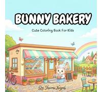 Bunny Bakery: Cute Coloring Book For Kids