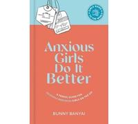 Bunny Banyai Anxious Girls Do It Better (Copertina rigida)