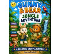 Bunny & Bear Jungle Adventure: A Fun Coloring Story About Jungle Animals, Discovery, and Adventure