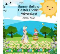 Bunny Bella's Easter Picnic Adventure