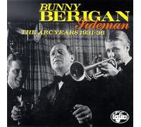 Bunny Berigan - Sideman: Arc Years 1931