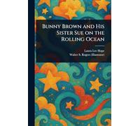 Bunny Brown and His Sister Sue on the Rolling Ocean