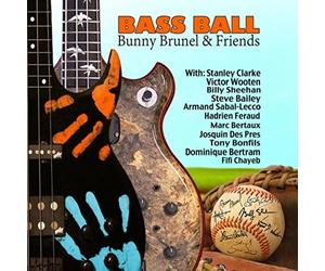 Bunny Brunel & Friends - Bass Ball