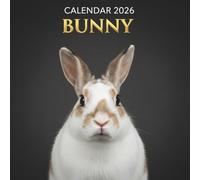 Bunny Calendar 2026: Adorable Bunnies in Cute, Cozy & Colorful Scenes
