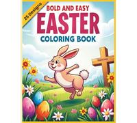 Bunny Coloring Book for Kids: 25 Adorable Rabbit Designs for Children Ages 4-8 , Perfect Easter Gift: Bold & Easy Cute Bunnies, Easter Rabbits and Farm Animals Coloring Pages for Boys and Girls