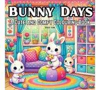 Bunny Days: Adorable Bunny Moments for Stress Relief and Joy