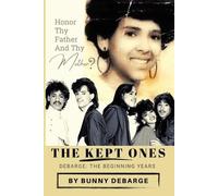 Bunny Debarge The Kept Ones (Tascabile)