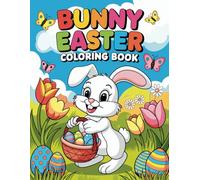 Bunny Easter Coloring Book: Hop into Easter Fun! A Delightful Coloring Adventure for Kids 4+