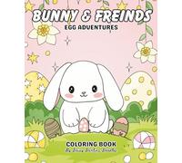 Bunny & Friends: Egg Adventures Coloring Book