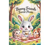 Bunny Friends: Forest Picnic: A Calm and Cozy Coloring Book for Kids
