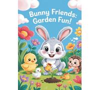 Bunny Friends: Garden Fun: Coloring Book
