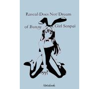 Bunny Girl Senpai Notebook: Notebook Lined 6x9 120 Pages College Ruled - For Girls, Students, Teachers, Staff, Perfect Gift
