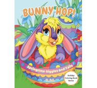 Bunny Hop: Springtime Giggles and Tails