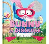 Bunny in Disguise: A Funny Easter Read-Aloud Story about an Egg Hunt for Children (Ages 4-8)