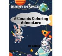 Bunny in Space: A Cosmic Coloring Adventure