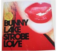 Bunny Lake - Strobe Love