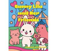 Bunny Lilu and Her Friends, Coloring & Activity Book, Age 3-7: A Fun Coloring Adventure with Mini Maze, Hidden Numbers, and a Short Story