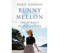 Meryl Gordon Bunny Mellon (Copertina rigida)