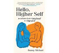 Bunny Michael Hello, Higher Self (Copertina rigida)