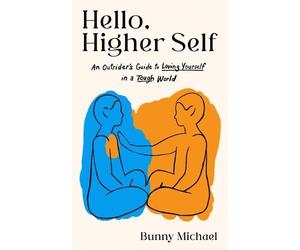 Bunny Michael Hello, Higher Self (Tascabile)