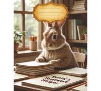 Bunny’s Homework Helper: A Cozy Animal Corners Composition Book (part of the Cozy Animal Corners series)