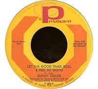 Bunny Sigler - Bunny Sigler - Let The Good Times Roll And Feel So Good / There's No Love Left (In This Old Heart Of Mine) - [7"]