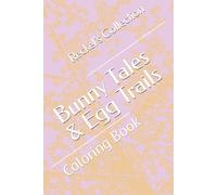 Bunny Tales & Egg Trails