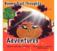 Bunny Trail Thoughts Adventures: Book 3: Once Upon The Tide