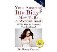 Bunny Vreeland Your Amazing Itty Bitty How To Be A Woman Book (Tascabile)