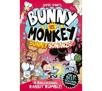 Bunny vs Monkey: Bunny Bonanza (a Phoenix Comic Book, from the multi-million-selling creative genius Jamie Smart): A Rollicking Rabbit Rumble