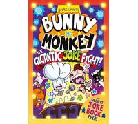 Bunny vs Monkey: The Gigantic Joke Fight! (a Phoenix Comic Book, from the multi-million-selling creative genius Jamie Smart)